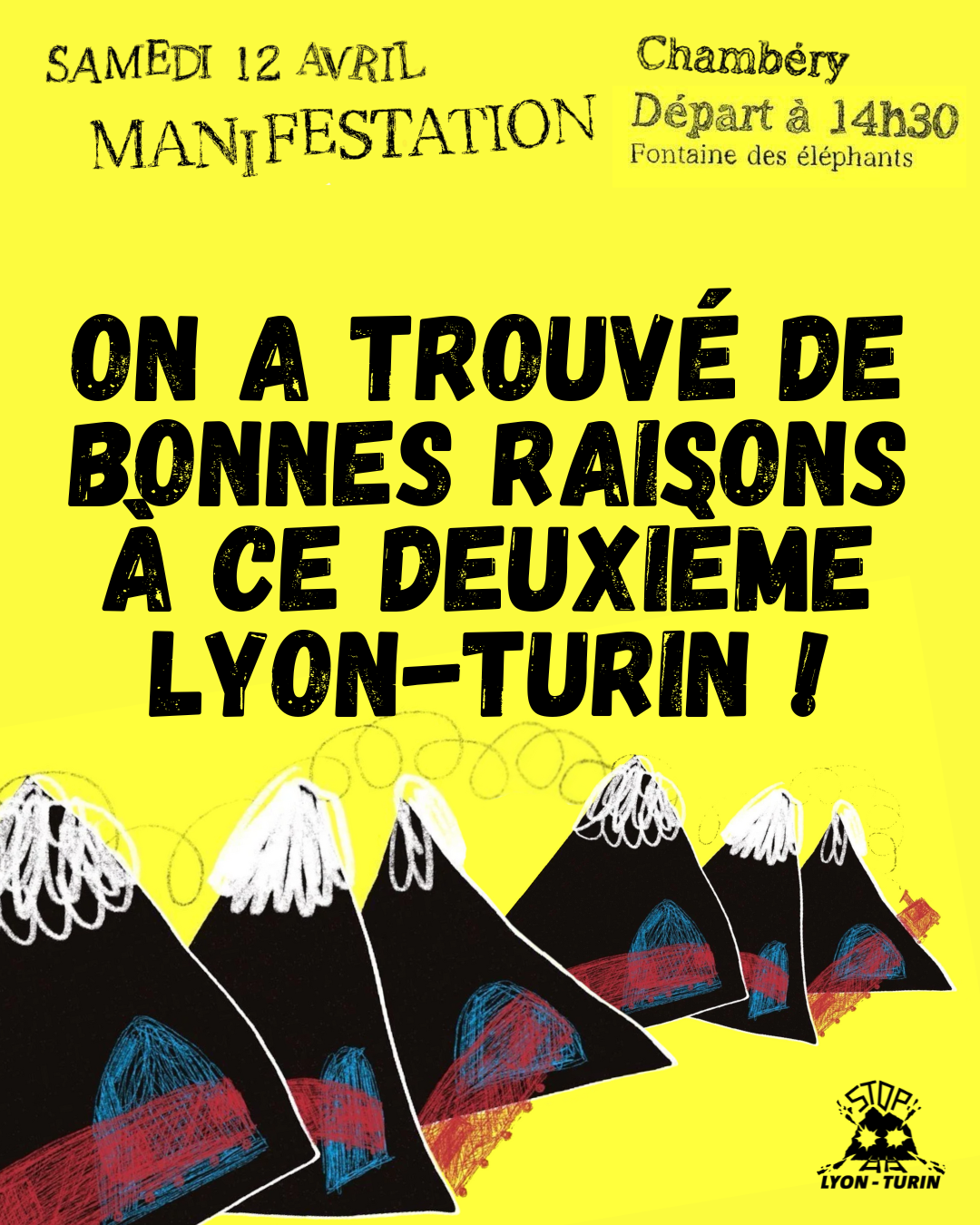 12 AVRIL à Chambéry : Les bonnes raisons de venir manifester contre ce 2ème Lyon Turin!